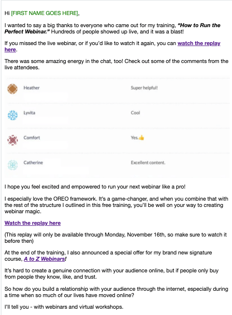 The email text thanks everyone who attended, gives the link to watch the replay early in the email, and shares some of the comments from the event. Then it reshares the replay link with a deadline and finally mentions the product that was pitched and gives a link to it.
