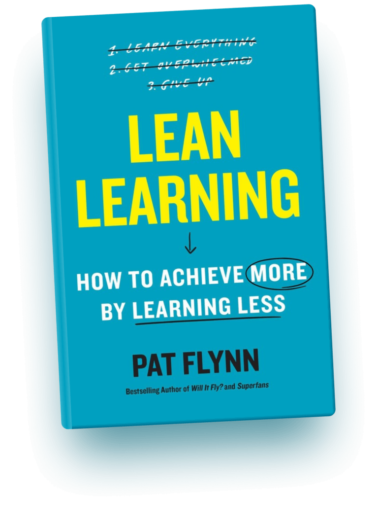 Lean Learning by Pat Flynn Book Cover with subtitle How to Achieve More by Learning Less