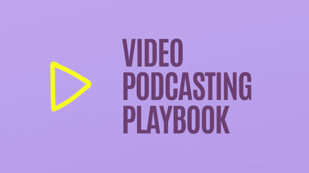 Video Podcasting Playbook with play icon
