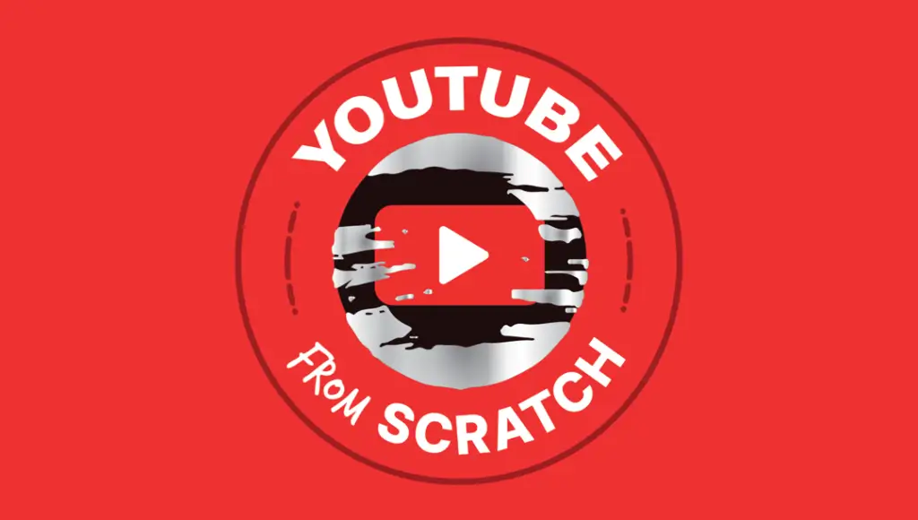 YouTube From Scratch logo with YouTube's red play button in the center